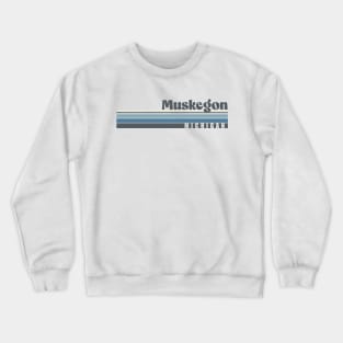 Muskegon Crewneck Sweatshirt